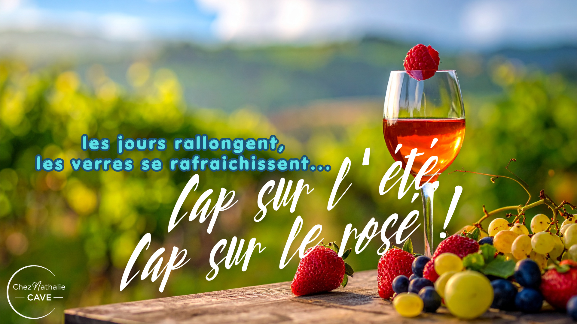 Cap sur l'été, cap sur le vin rosé !